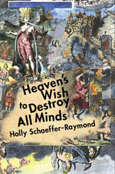 Heaven’s Wish to Destroy All Minds: A Political Theology